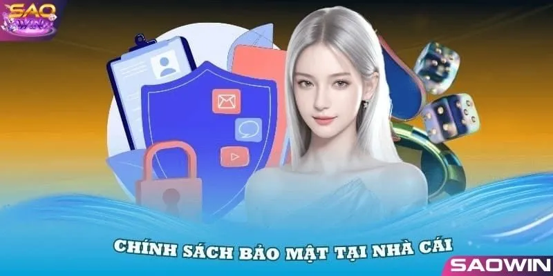 Giới thiệu thông tin về chính sách bảo mật SAOWIN