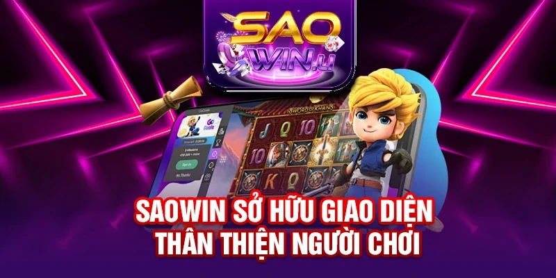 SAOWIN sở hữu giao diện thân thiện người chơi