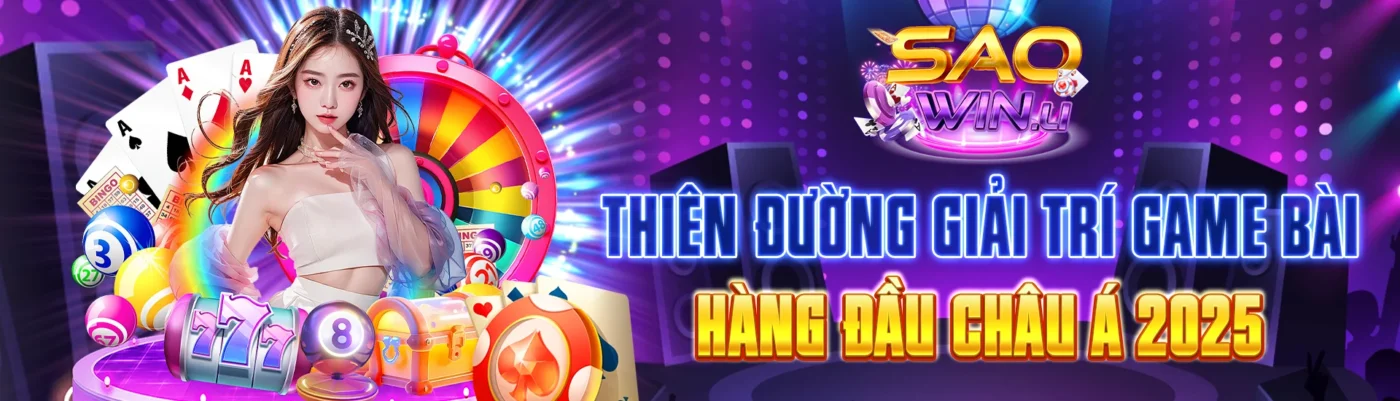 SAOWIN - Thiên Đường Giải Trí Game Bài Hàng Đầu Châu Á 2025